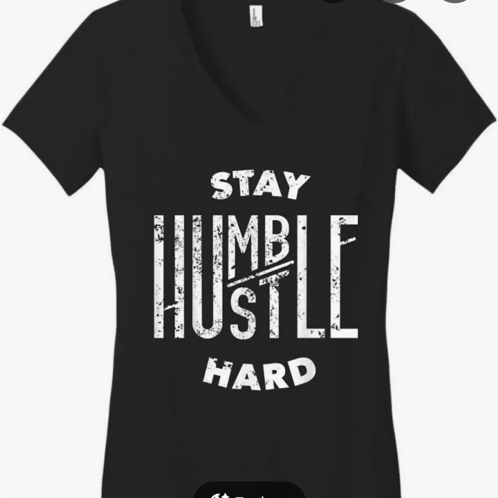 Stay Humble Hustle Hard V Neck Tee Shirt Stay Humble Hustle Hard V Neck Tee Shirt